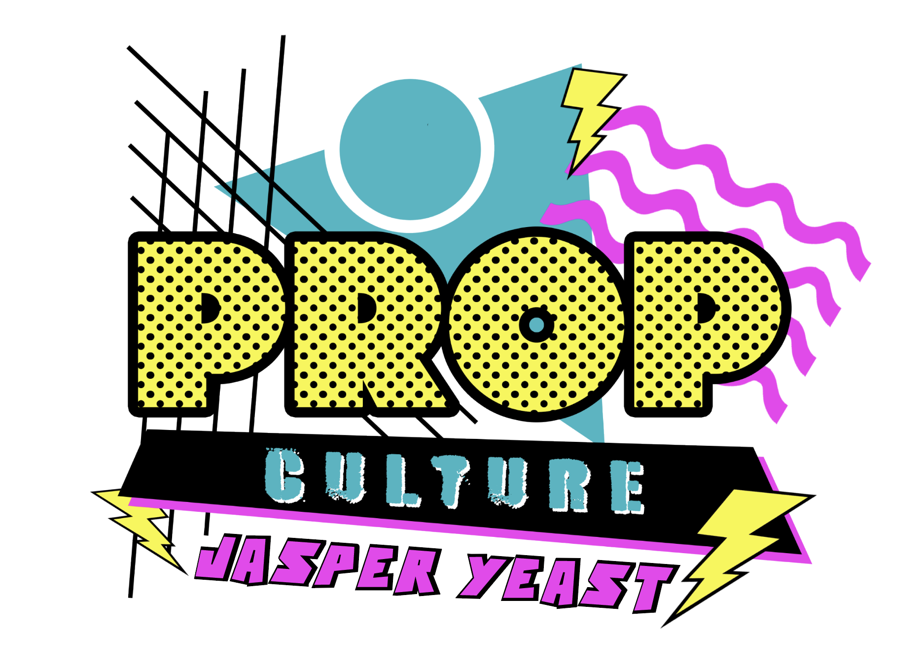 Prop Culture by Jasper Yeast